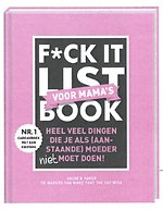 F*ck it list Voor mama's