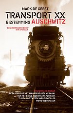 Transport XX. Bestemming Auschwitz