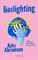 Gaslighting Gaslighting