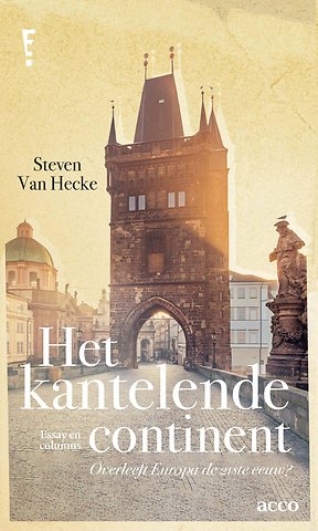 Het kantelende continent - Overleeft Europa de 21ste eeuw?