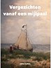 Vergezichten vanaf een mijlpaal