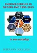 Energiegebruik in Nederland 1990-2019