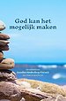 God kan het mogelijk maken