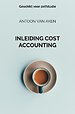 INLEIDING COST ACCOUNTING