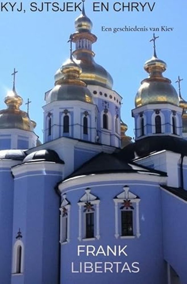 Kyj, Sjtsjek en Chryv