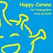 Happy Corona , het Ondeugendste Virus op Aarde