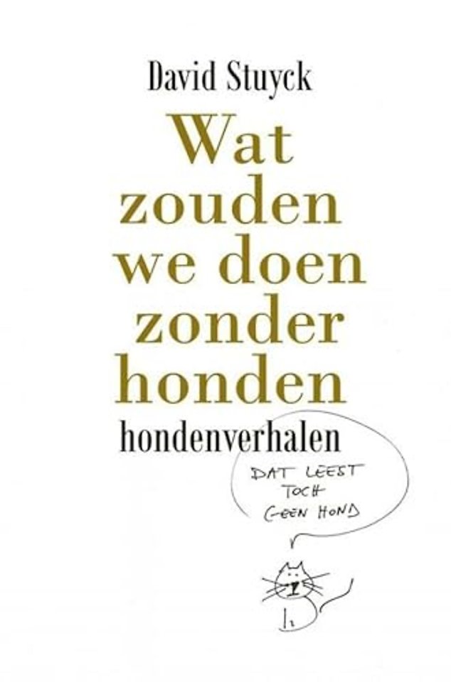 Wat zouden we doen zonder honden