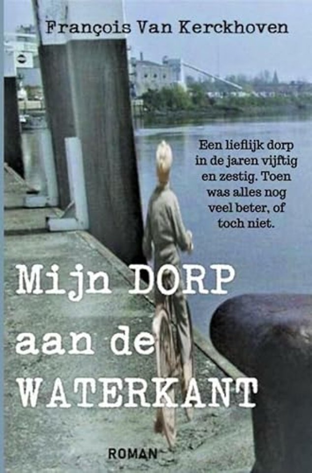 Mijn dorp aan de waterkant
