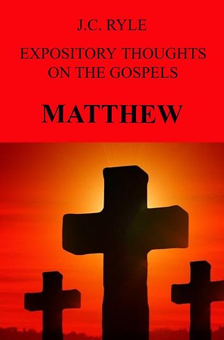 EXPOSITORY THOUGHTS ON THE GOSPELS
