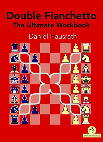 Double Fianchetto - The Ultimate Workbook