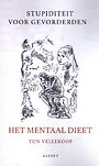 Het Mentaal dieet Het Mentaal dieet