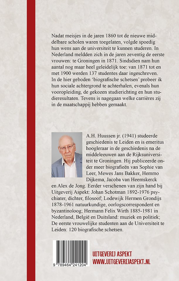 De eerste vrouwelijke studenten aan de universiteit te Groningen 1871 - 1900