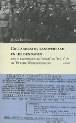 Collaboratie, landverraad en heldendaden.