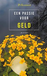 Een passie voor geld Een passie voor geld