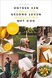 Ontdek een gezond leven met God