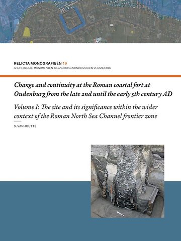 Change and continuity at the Roman coastal fort at Oudenburg from the late 2nd until the early 5th century AD