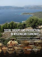 Social Groups and Production in Mycenaean Economies