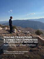 Tracing Transitions and Connecting Communities in the Archaeology of Southwest Asia