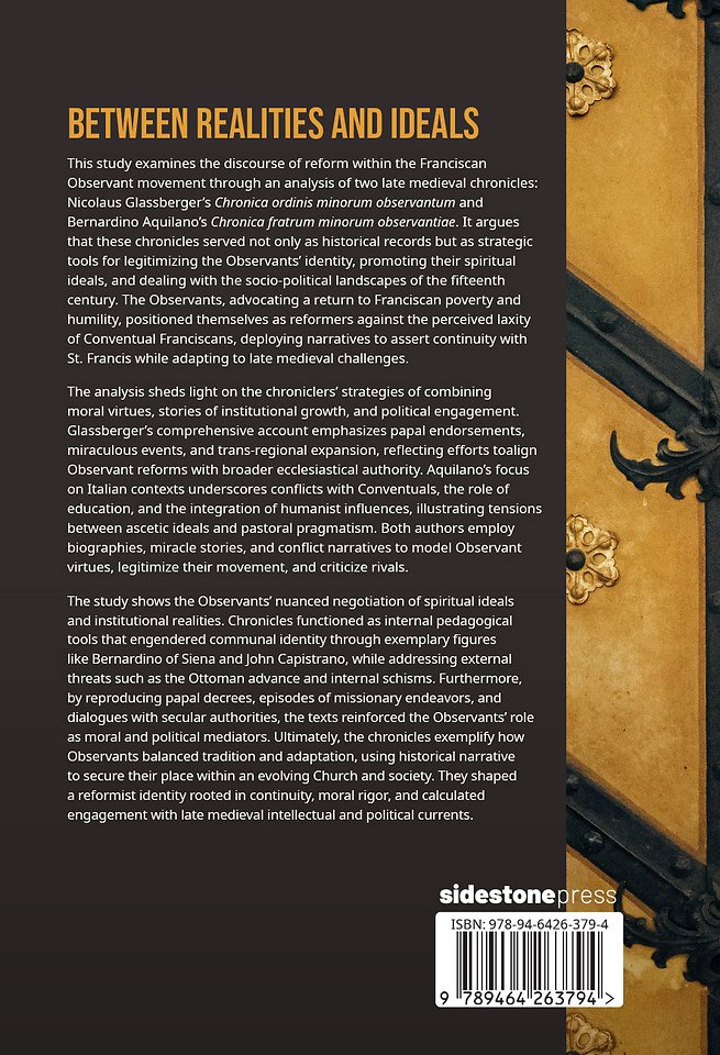 Between Realities and Ideals: Writing the Reform in Franciscan Observant Chronicles