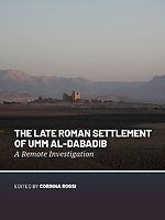 The Late Roman Settlement of Umm al-Dabadib