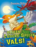 Alleen losers spelen vals!