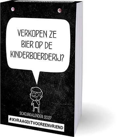 Ik vraag dit voor een vriend scheurkalender - 2027