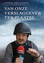 Van onze verslaggever ter plaatse Van onze verslaggever ter plaatse
