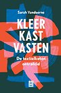 Kleerkastvasten - De textielketen ontrafeld Kleerkastvasten - De textielketen ontrafeld