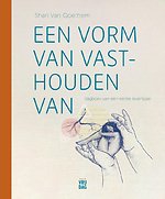 Een vorm van vasthouden van