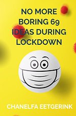 NO MORE BORING 68 IDEAS DURING LOCKDOWN