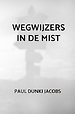 Wegwijzers in de mist
