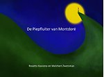 De piepfluiter van Montdoré