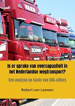 Is er sprake van overcapaciteit in het Nederlandse wegtransport?