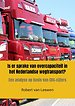 Is er sprake van overcapaciteit in het Nederlandse wegtransport?