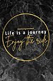 Kilometerregistratieboek Life is a journey, Enjoy the ride
