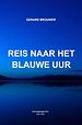 Reis naar het Blauwe Uur
