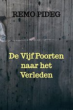 De Vijf Poorten naar het Verleden