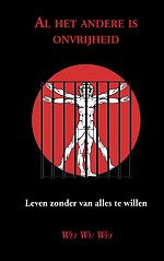 Al het andere is onvrijheid