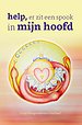 Help, er zit een spook in mijn hoofd.