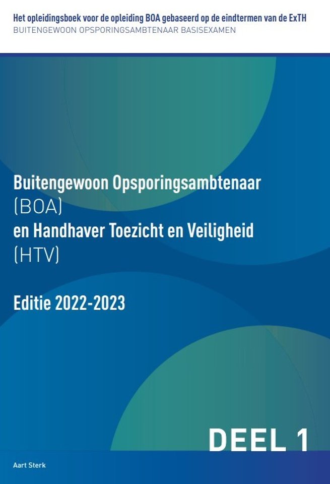 Buitengewoon Opsporingsambtenaar (BOA) en Handhaver Toezicht en Veiligheid (HTV) Editie 2022-2023