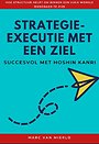 Strategie-executie met een ziel Strategie-executie met een ziel