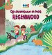Op avontuur in het regenwoud