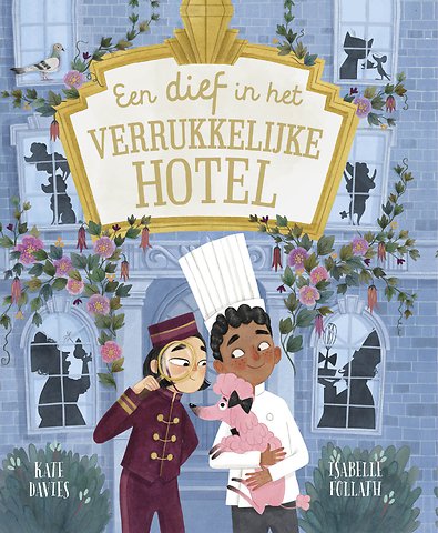 Een dief in het Verrukkelijke Hotel
