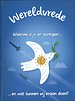 Wereldvrede? - Waarom zijn er oorlogen... en wat kunnen wij er aan doen?