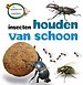 Insecten houden van schoon
