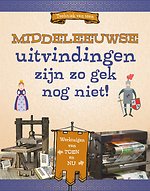 Middeleeuwse uitvindingen zijn zo gek nog niet!