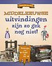 Middeleeuwse uitvindingen zijn zo gek nog niet!