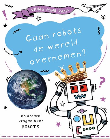 Gaan robots de wereld overnemen?