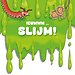 Slijm!