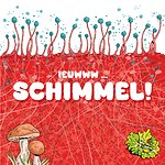 Schimmel!